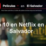 Thumbnail Las series y películas más populares de Netflix en El Salvador (una Lista)